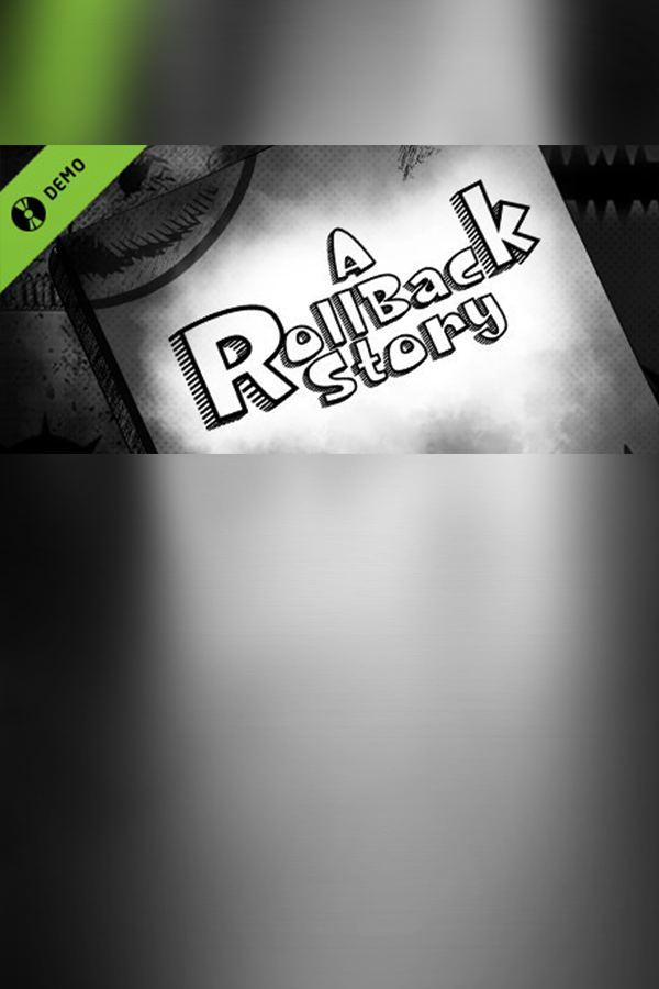 A Roll-Back Story Demo