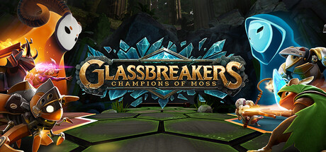 Glassbreakers: Champions of Moss