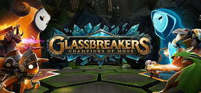 Glassbreakers: Champions of Moss