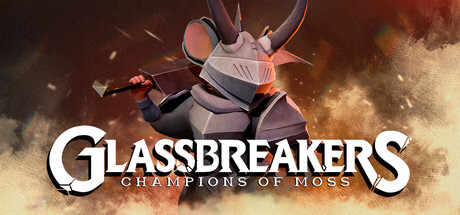 Glassbreakers: Champions of Moss
