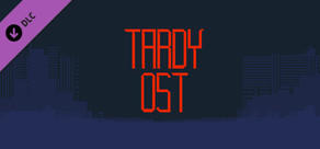 Tardy - Official Soundtrack