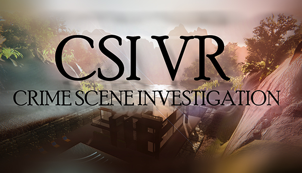 CSI VR: Crime Scene Investigation