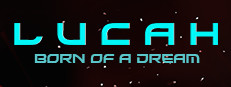 Lucah: Born of a Dream