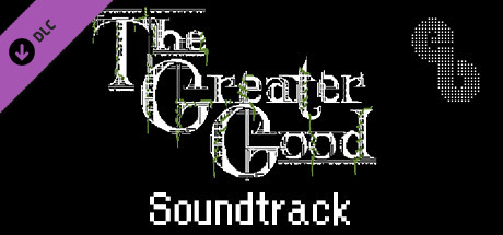 The Greater Good - Soundtrack