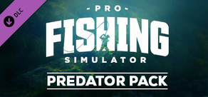 Pro Fishing Simulator - Predator Pack