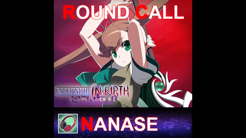 UNDER NIGHT IN-BIRTH ExeLate[st] - Round Call Voice Nanase Steam Charts ...