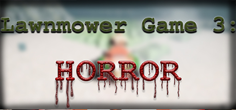Lawnmower Game 3: Horror — Steam header
