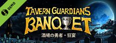 TAVERN GUARDIANS: BANQUET Demo