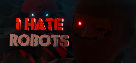 I Hate Robots Cover Image