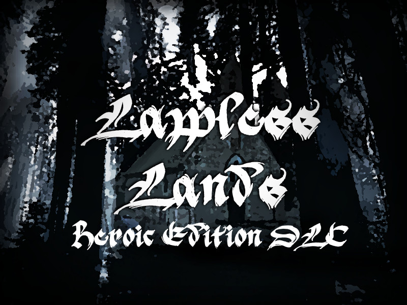 Lawless Lands Heroic Edition DLC screenshot 1
