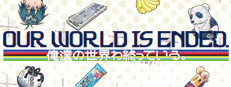 Our World Is Ended. — Humble Store