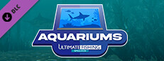 Ultimate Fishing® Simulator - Aquariums DLC