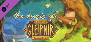 tiny & Tall: Gleipnir OST & Extras