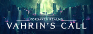 Forsaken Realms: Vahrin's Call