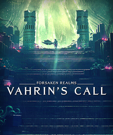 Forsaken Realms: Vahrin's Call
