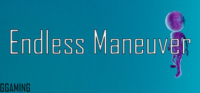 Endless Maneuver