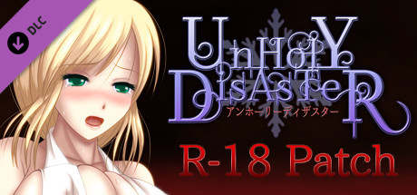 UnHolY DisAsTeR "R-18 Patch"