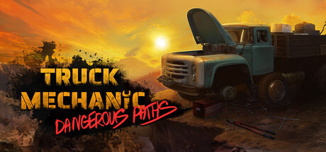 卡车机械师：危险道路 Build.22531790（Truck Mechanic Dangerous Paths）免安装中文版