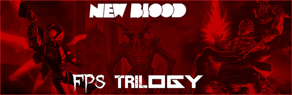 The New Blood FPS Trilogy