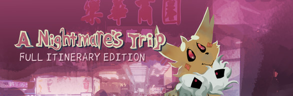 A NIGHTMARE'S TRIP - FULL ITINERARY EDITION