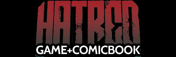 Hatred the game + Subscribe or Die - comic book