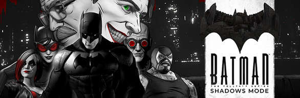 Telltale Batman Shadows Mode Bundle