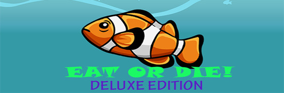 Eat or DIE! - Deluxe Edition