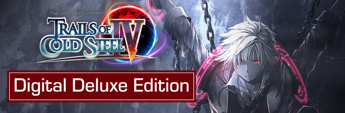 The Legend of Heroes: Trails of Cold Steel IV Digital Deluxe Edition