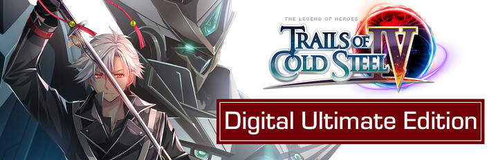 The Legend of Heroes: Trails of Cold Steel IV Digital Ultimate Edition