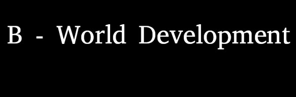 B - World Development - Tranche I