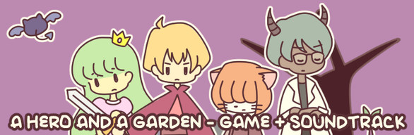 A HERO AND A GARDEN - Game + Soundtrack