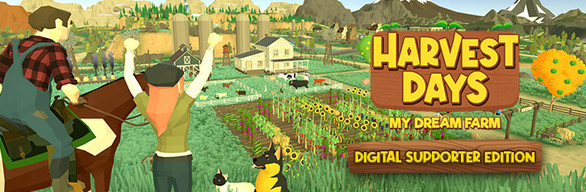 Harvest Days: My Dream Farm - Digital Supporter Edition