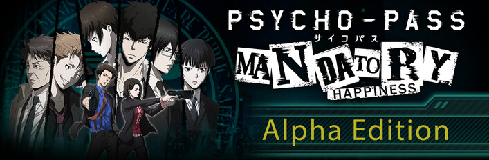 PSYCHO-PASS: Mandatory Happiness Digital Alpha Edition (Game + Art Book)