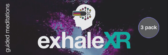 Exhale XR  | Guided Meditations | 3 Pack
