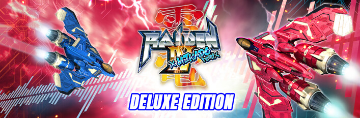Raiden IV x MIKADO remix Deluxe Edition