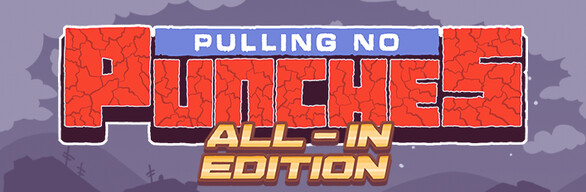 Pulling No Punches: All-in Edition