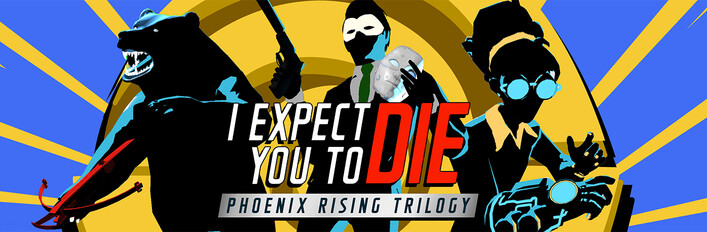 I Expect You To Die: Phoenix Rising Bundle