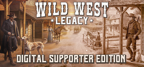 Wild West Legacy - Digital Supporter Edition