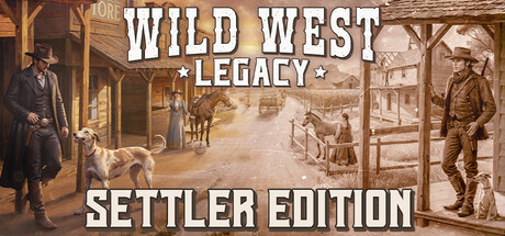 Wild West Legacy - Settler Edition