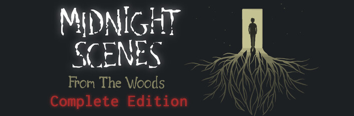 Midnight Scenes: From The Woods - Complete Edition
