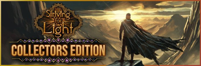 Striving for Light: Collectors Edition