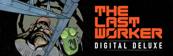 The Last Worker Digital Deluxe