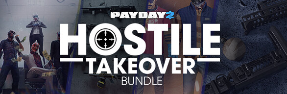 PAYDAY 2: Hostile Takeover Bundle