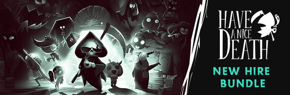 Have a Nice Death - New Hire Bundle