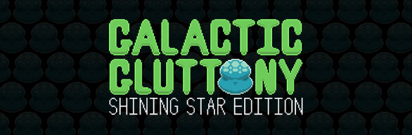 Galactic Gluttony: Shining Star Edition