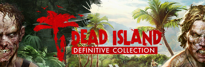 Save 84% on Dead Island Definitive Collection on Steam