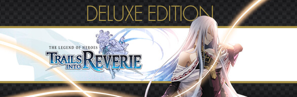 The Legend of Heroes: Trails into Reverie Deluxe Edition
