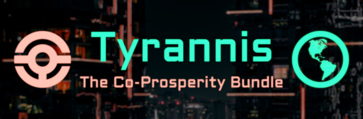 Tyrannis: The Co-Prosperity Bundle