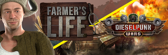 Dieselpunk Wars and Farmer