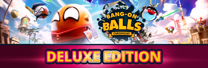Bang-On Balls: Chronicles Deluxe Edition